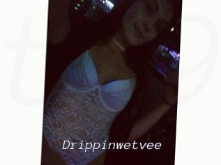 Drippinwetvee