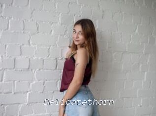 Delicatethorn