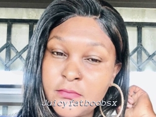Juicyfatboobsx