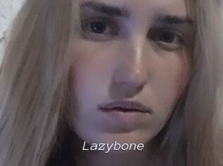 Lazybone