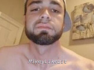 MikeyLikezit