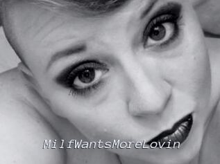 MilfWantsMoreLovin