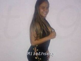 Milethsexy