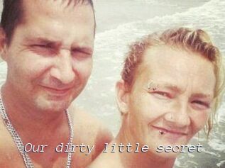 our_dirty_little_secret Tel 69 Salopes