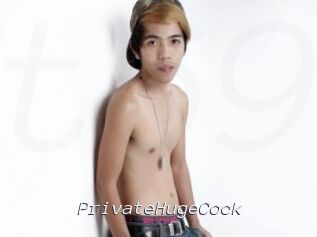 PrivateHugeCock