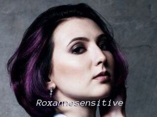Roxannesensitive