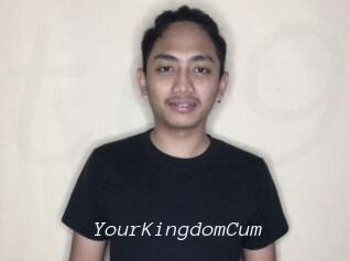 YourKingdomCum